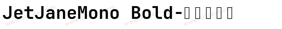 JetJaneMono Bold字体转换